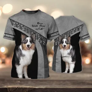 3D Dog T Shirts, Australian Shepherd Docile Grey Never Walk Alone All Over Print T-Shirt, Gift For Pet Loves