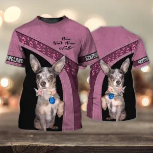 3D Dog T Shirts, Chihuahua Small Pink Never Walk Alone All Over Print T-Shirt, Gift For Pet Loves