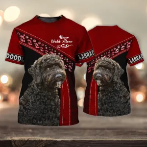 3D Dog T Shirts, Labradoodle Red Never Walk Alone All Over Print T-Shirt, Gift For Pet Loves