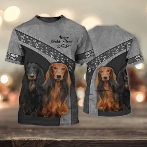 3D Dog T Shirts, Long Haired Dachshund Never Walk Alone All Over Print T-Shirt, Gift For Pet Loves